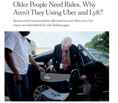 Older People Need Rides. Why Aren't they using Uber and Lyft?